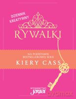 Rywalki Dziennik Kreatywny - Cass Kiera [KSIĄŻKA]