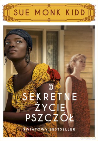 Sekretne Życie Pszczół - Sue Monk Kidd [KSIĄŻKA]