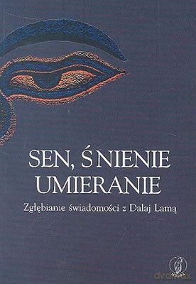 Sen, Śnienie Umieranie [KSIĄŻKA]