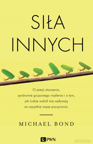 Siła Innych - Michael Bond [KSIĄŻKA]