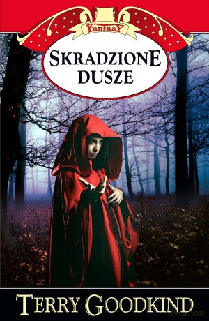 Skradzione Dusze - Terry Goodkind [KSIĄŻKA]