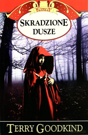 Skradzione Dusze - Terry Goodkind [KSIĄŻKA]