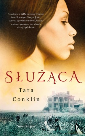 Służąca - Tara Conklin [KSIĄŻKA]