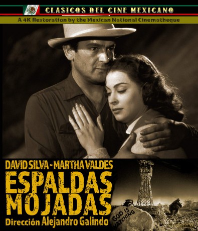 Espaldas Mojadas Aka Wet Backs [Blu-Ray]