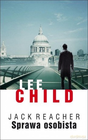 Jack Reacher: Sprawa osobista - Lee Child [KSIĄŻKA]