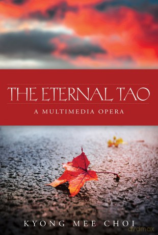 Eternal Tao: A Multimedia Opera [DVD]