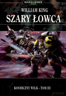 Szary Łowca - William King [KSIĄŻKA]