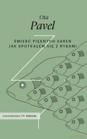 Śmierć Pięknych Saren Jak Spotkałem Się Z Rybami - Ota Pavel [KSIĄŻKA]