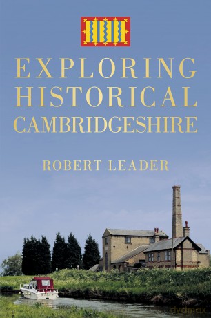 Exploring Historical Cambridgeshire [KSIĄŻKA]