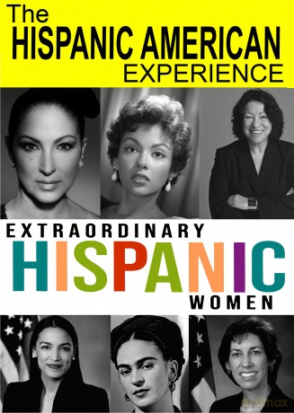 Extraordinary Hispanic Women Who Shaped [DVD]