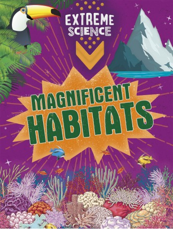 Extreme Science Magnificent Habitats [KSIĄŻKA]
