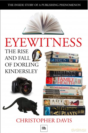 Eyewitness The rise and fall of Dorling Kindersley [KSIĄŻKA]
