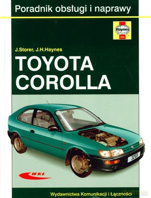 Toyota Corolla Poradnik Obsługi I Naprawy 1992-1997 - J.Storer, J.H.Haynes [KSIĄŻKA]
