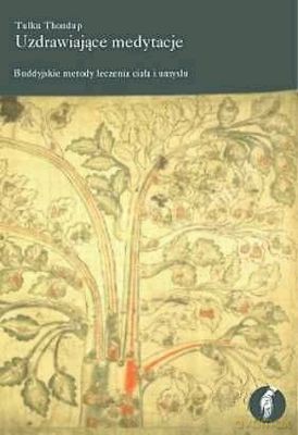 Uzdrawiające Medytacje - Tulku Thondup [KSIĄŻKA]