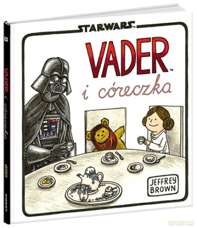 Vader I Córeczka Star Wars - Jeffrey Brown [KSIĄŻKA]