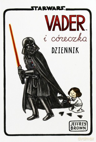 Vader I Córeczka Gwiezdne Wojny Dziennik - Jeffrey Brown (Star Wars) [KSIĄŻKA]