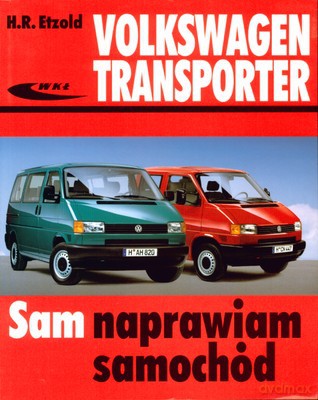 Volkswagen Transporter Sam Naprawiam Samochód - H.R.Etzold [KSIĄŻKA]