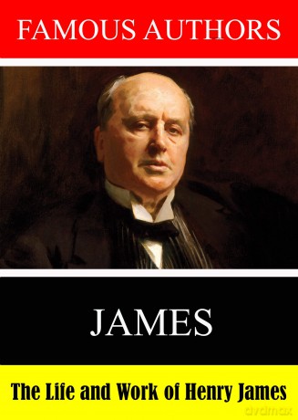 Famous Authors: - The Life And Work Henry James [DVD]