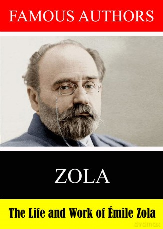 Famous Authors: The Life And Work Of Emile Zola [DVD]