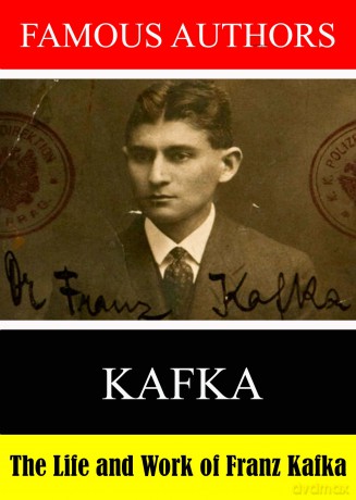 Famous Authors: The Life And Work Of Franz Kafka [DVD]