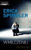 W milczeniu - Erica Spindler [KSIĄŻKA]