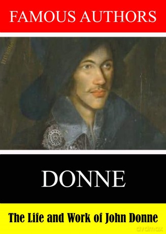 Famous Authors: The Life And Work Of John Donne [DVD]