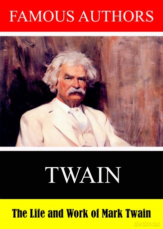 Famous Authors: The Life And Work Of Mark Twain [DVD]