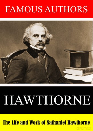 Famous Authors: The Life And Work Of Nathaniel Haw [DVD]