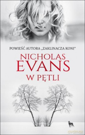 W Pętli - Nicholas Evans [KSIĄŻKA]