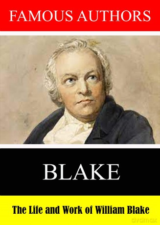 Famous Authors: The Life And Work Of William Blake [DVD]