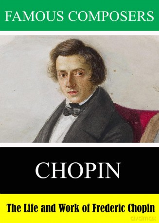 Famous Composers: Chopin [DVD]