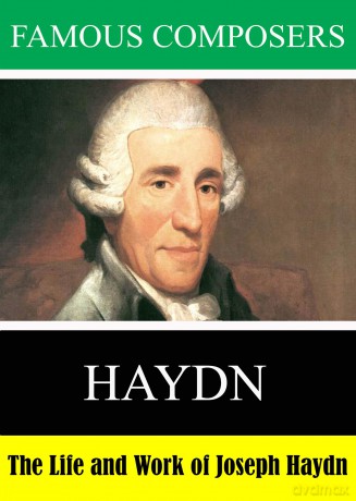 Famous Composers: Haydn [DVD]