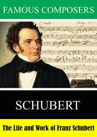 Famous Composers: Schubert [DVD]