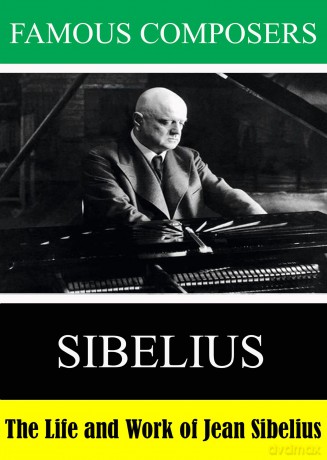 Famous Composers: Sibelius [DVD]