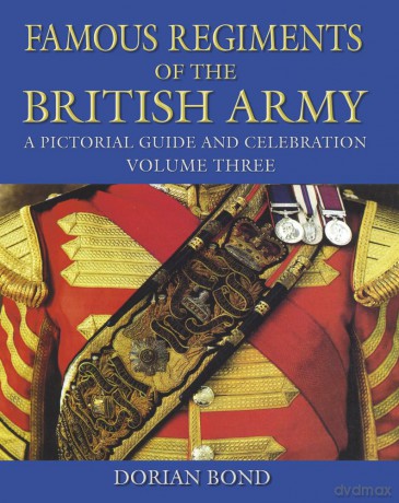 Famous Regiments of the British Army Volume Three [KSIĄŻKA]
