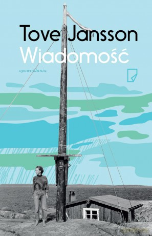 Wiadomość - Tove Jansson [KSIĄŻKA]