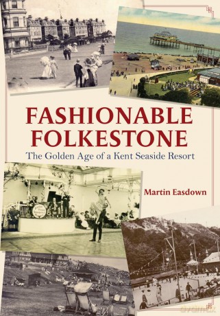 Fashionable Folkestone [KSIĄŻKA]