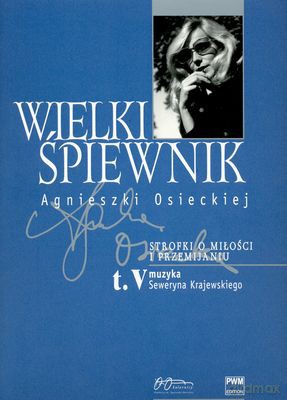 Wielki śpiewnik Agnieszki Osieckiej Tom 5. Strofki o miłości i przemijaniu - Agata Passent, Jan Borkowski, Agata Passent, Jan Borkowski [KSIĄŻKA]