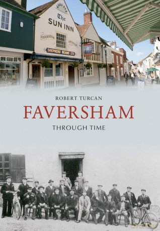 Faversham Through Time [KSIĄŻKA]