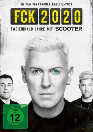 Fck 2020-Zweieinhalb Jahre Mit Scooter/D [DVD]