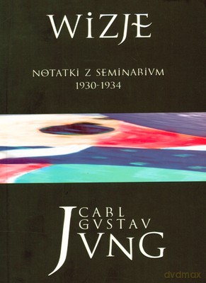 Wizje. Notatki z seminarium 1930-1934. Tom 2 - Carl Gustav Jung [KSIĄŻKA]