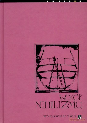 Wokół Nihilizmu [KSIĄŻKA]