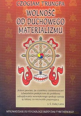 Wolność Od Duchowego Materializmu - Czogiam Trungpa [KSIĄŻKA]