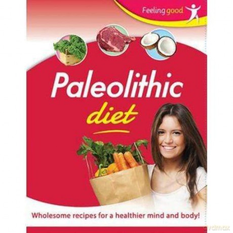 Feeling Good Paleolithic Diet [KSIĄŻKA]