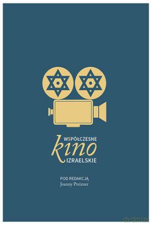 Współczesne Kino Izraelskie [KSIĄŻKA]