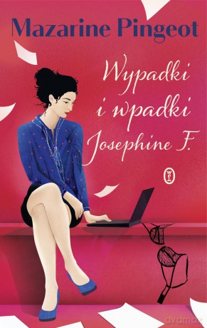 Wypadki I Wpadki Josephine F - Mazarine Pingeot [KSIĄŻKA]
