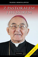 Z Pastorałem I Humorem - Marek Mirosławski, Łukasz Lech [KSIĄŻKA]
