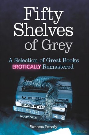 Fifty Shelves of Grey [KSIĄŻKA]