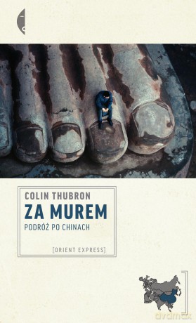 Za Murem Podróż Po Chinach - Colin Thubron [KSIĄŻKA]