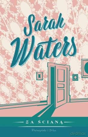 Za Ścianą - Sarah Waters [KSIĄŻKA]